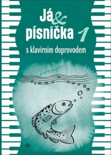 JÁ PÍSNIČKA 1 S KLAVÍRNÍM DOPROVODEM