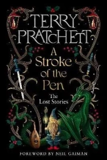 A STROKE OF THE PEN: THE LOST STORIES