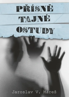 PŘÍSNĚ TAJNÉ OSTUDY