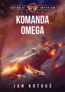 KOMANDA OMEGA 1 CENTRÁLNÍ IMPÉRIUM OMEGA