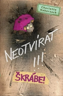 NEOTVÍRAT!!! 8  ŠKRÁBE!