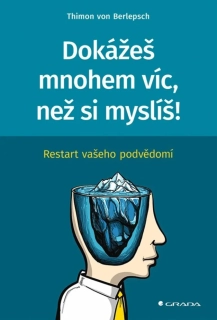 DOKÁŽEŠ MNOHEM VÍC, NEŽ SI MYSLÍŠ!