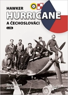 HAWKER HURRICANE A ČECHOSLOVÁCI 2. DÍL
