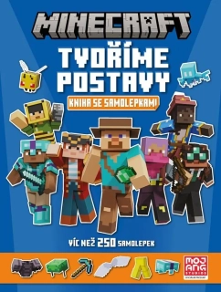 MINECRAFT - TVOŘÍME POSTAVY - KNÍŽKA SE SAMOLEPKAMI