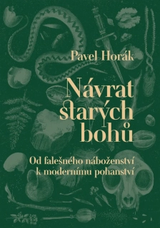 NÁVRAT STARÝCH BOHŮ