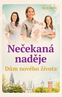 NEČEKANÁ NADĚJE 2 DŮM NOVÉHO ŽIVOTA