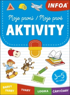 MOJE PRVNÍ AKTIVITY 3-5 LET / 2. VYDÁNÍ