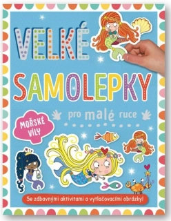 VELKÉ SAMOLEPKY PRO MALÉ RUCE MOŘSKÉ VÍLY