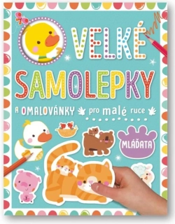 VELKÉ SAMOLEPKY A OMALOVÁNKY MLÁĎATA