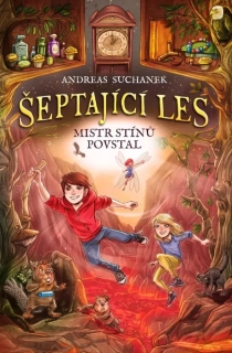 MISTR STÍNŮ POVSTAL 4 ŠEPTAJÍCÍ LES