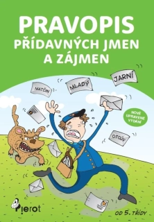 PRAVOPIS PŘÍDAVNÝCH JMEN A ZÁJMEN / 6.VYD