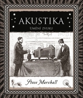 AKUSTIKA - UMĚNÍ ZVUKU