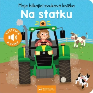 MOJE BLIKAJÍCÍ ZVUKOVÁ KNÍŽKA NA STATKU