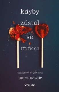 KDYBY ZŮSTAL SE MNOU