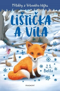 PŘÍBĚHY Z VRBOVÉHO HÁJKU - LIŠTIČKA A VÍLA