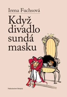 KDYŽ DIVADLO SUNDÁ MASKU / 2. VYDÁNÍ
