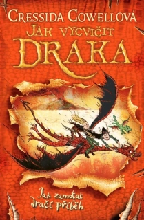 JAK ZAMOTAT DRAČÍ PŘÍBĚH (ŠKYŤÁK... 5) BROŽ.