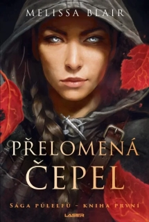 SÁGA PŮLELFŮ 1: PŘELOMENÁ ČEPEL