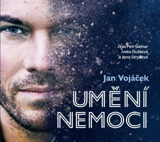 CD JAN VOJÁČEK: UMĚNÍ NEMOCI (AUDIOKNIHA)