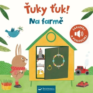 ŤUKY ŤUK! NA FARMĚ - ZAKLEPEJ A POSLOUCHEJ
