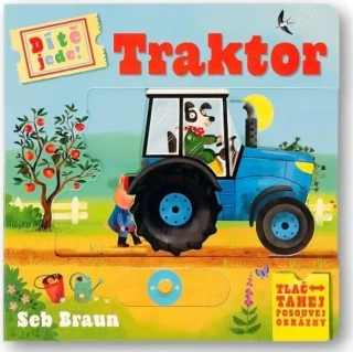 DÍTĚ JEDE! TRAKTOR