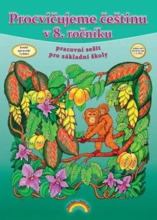 PROCVIČUJEME ČEŠTINU V 8. ROČNÍKU PRAC. SEŠIT