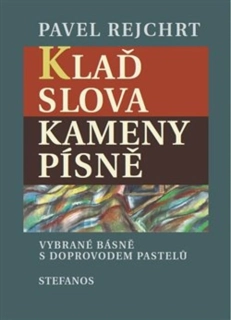 KLAĎ SLOVA / KAMENY PÍSNĚ