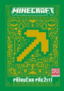 MINECRAFT - PŘÍRUČKA PŘEŽITÍ
