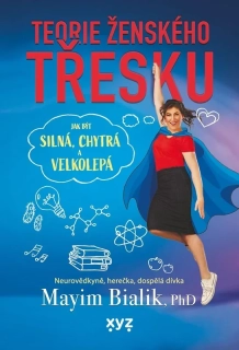 TEORIE ŽENSKÉHO TŘESKU (PRO DOSPÍVAJÍCÍ DÍVKY)