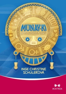 MUNAY-KI A MOUDROST INKŮ