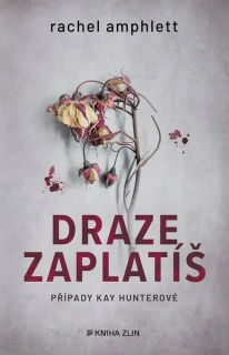 DRAZE ZAPLATÍŠ 4 KAY HUNTEROVÁ