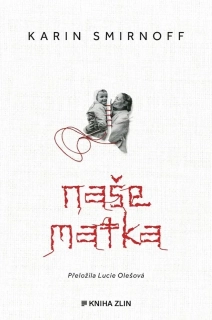 NAŠE MATKA 2 JANA KIPPOVÁ