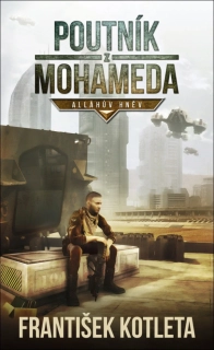 POUTNÍK Z MOHAMEDA-ALLÁHŮV HNĚV-2.VYD.