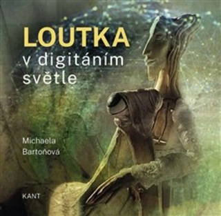 LOUTKA V DIGITÁLNÍM SVĚTLE