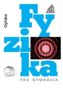 FYZIKA PRO GYMNÁZIA – OPTIKA(KNIHA + ED)