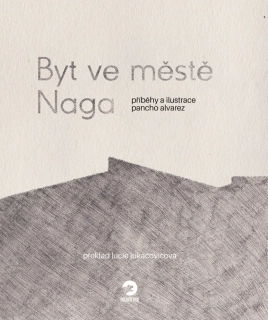 BYT VE MĚSTĚ NAGA