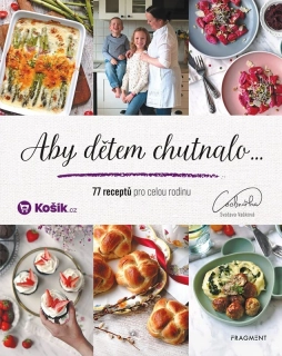 ABY DĚTEM CHUTNALO