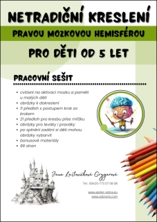 NETRADIČNÍ KRESLENÍ PRAVOU MOZKOVOU HEMISFÉROU PRO DĚTI OD 5 LET
