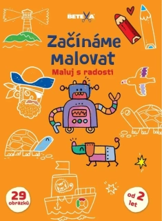 ZAČÍNÁME MALOVAT - MALUJ S RADOSTÍ