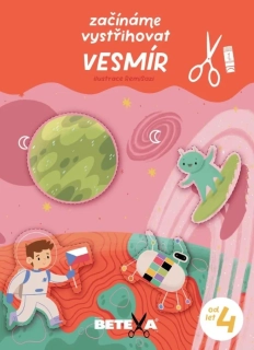 ZAČÍNÁME VYSTŘIHOVAT  - VESMÍR