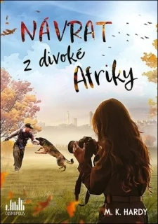 NÁVRAT Z DIVOKÉ AFRIKY