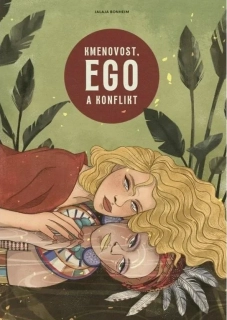 KMENOVOST, EGO A KONFLIKT