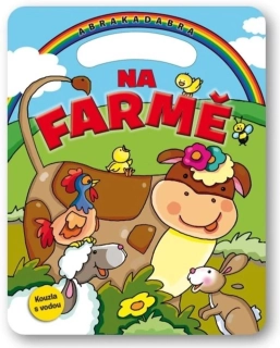 ABRAKADABRA NA FARMĚ - KOUZLA S VODOU