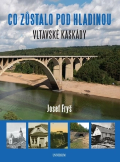 CO ZŮSTALO POD HLADINOU VLTAVSKÉ KASKÁDY