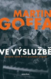 VE VÝSLUŽBĚ 1 ZMIZELÁ ANEB PRVNÍ POSLEDNÍ PŘÍPAD