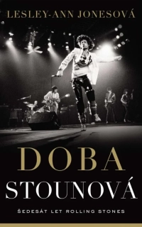 DOBA STOUNOVÁ -  ŠEDESÁT LET ROLLING STONES