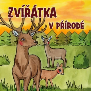 ZVÍŘÁTKA V PŘÍRODĚ
