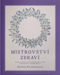MISTROVSTVÍ ZDRAVÍ - JAK SE VYZNAT VE SV