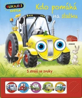 KDO POMÁHÁ NA STATKU - 5 STROJŮ SE ZVUKY