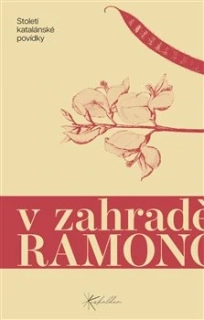 V ZAHRADĚ RAMONOVĚ